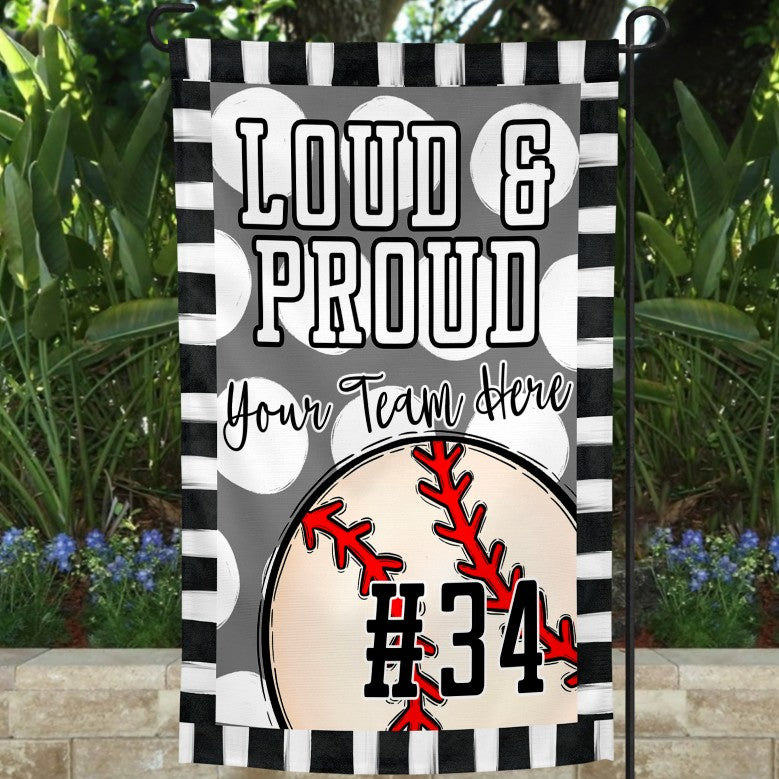 Loud & Proud Baseball Garden Flag