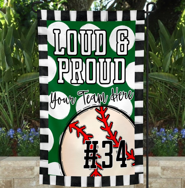 Loud & Proud Baseball Garden Flag