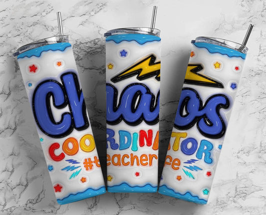 Chaos Coordinator #teacherlife Completed 20oz Skinny Tumbler