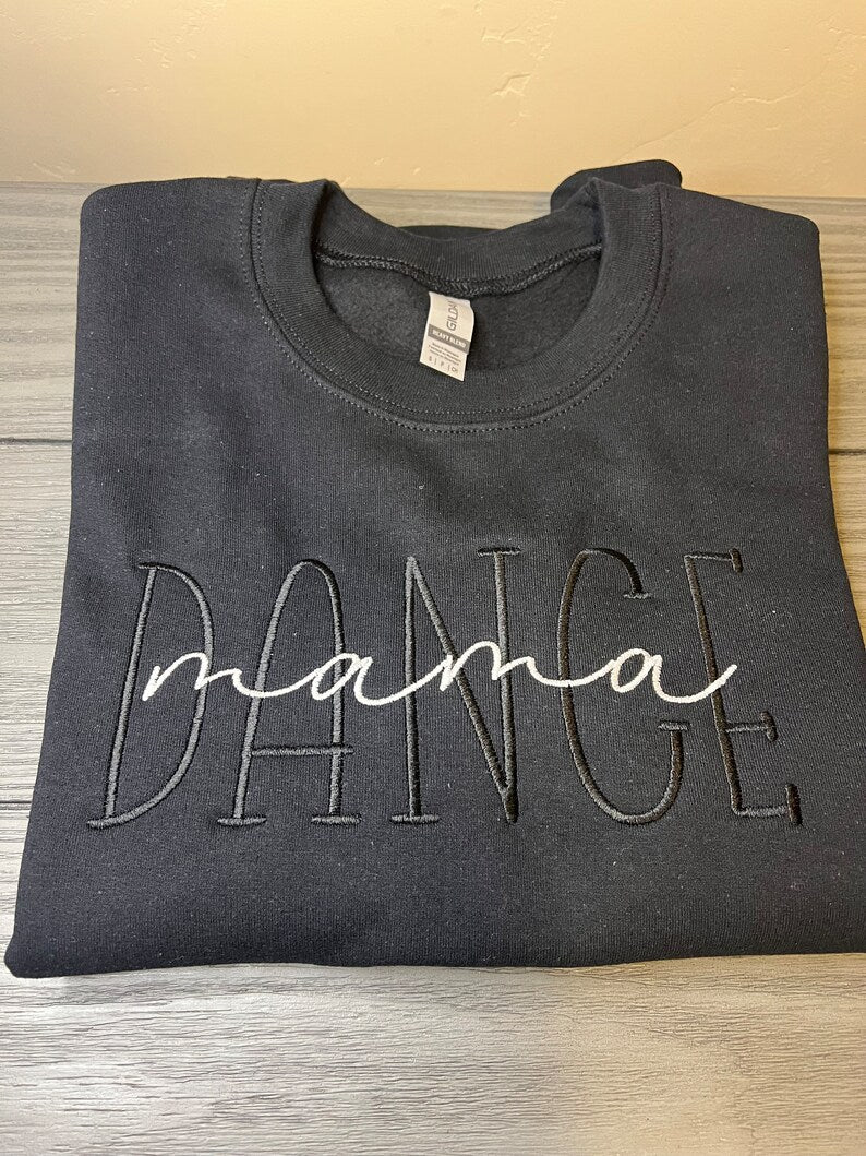 Dance Mama Embroidered Sweatshirt