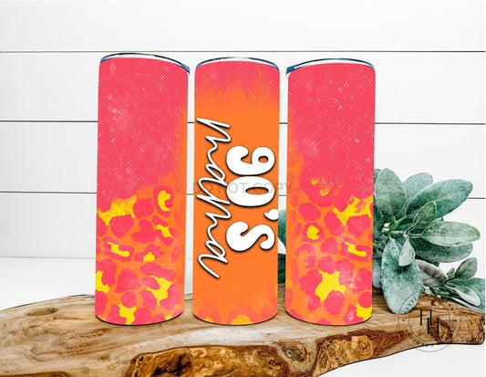 90S Mama Completed 20 Skinny Tumbler Sublimation