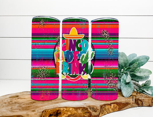 Cinco De Drinko Completed 20Oz Skinny Tumbler Sublimation