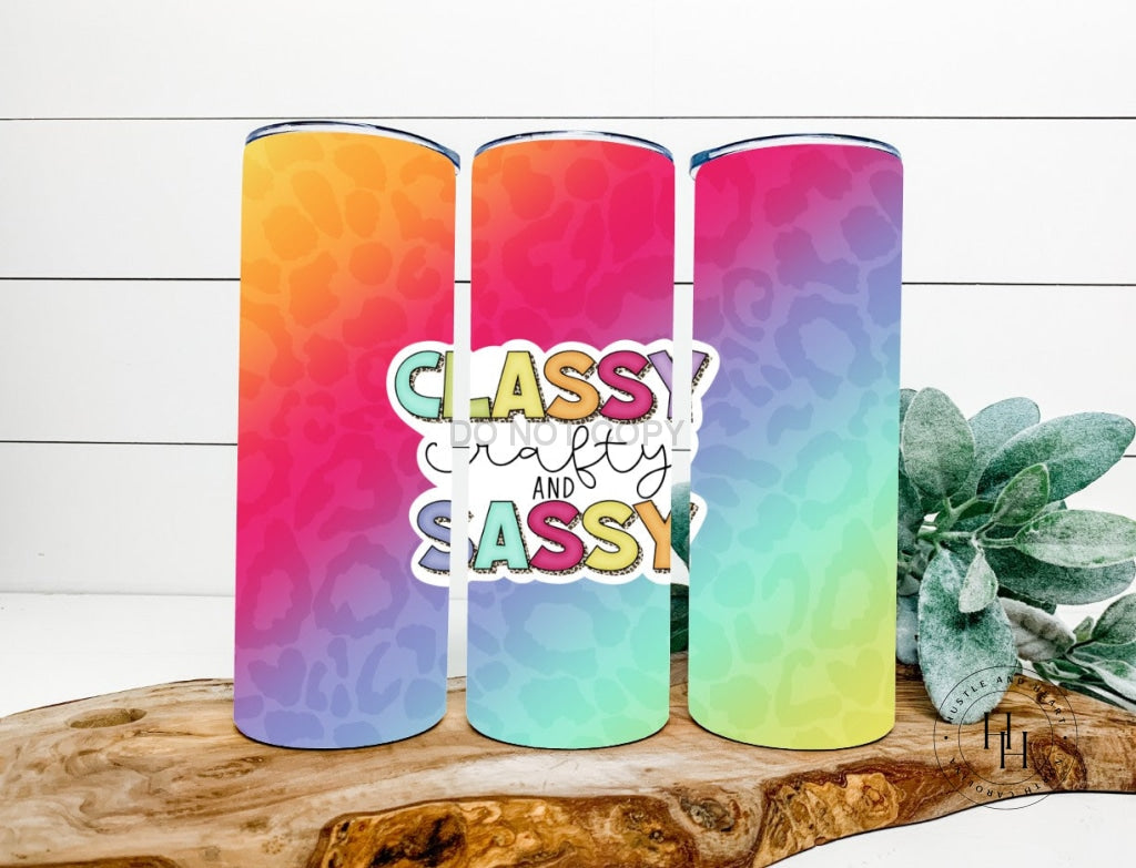 Classy Crafty And Sassy Completed 20Oz Skinny Tumbler Sublimation