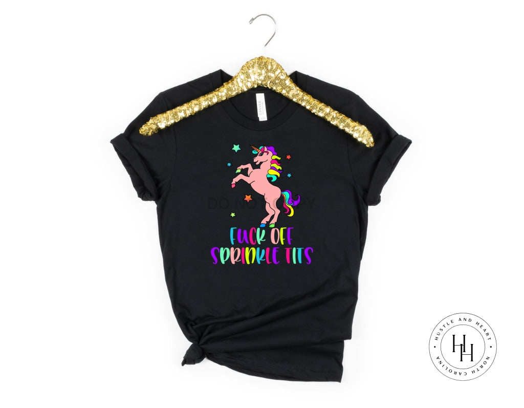 Eff Off Sprinkle Tatas  Dtg Tee