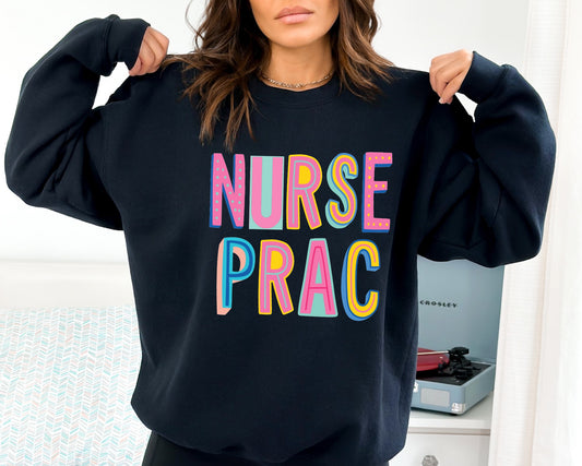 Nurse Prac Colorful Graphic Tee