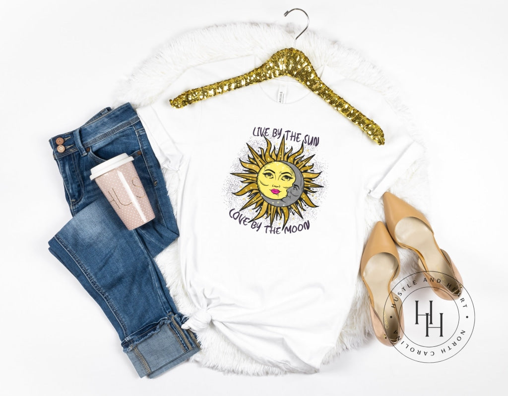 Live By The Sun Love Moon - Sublimation Transfer Sublimation