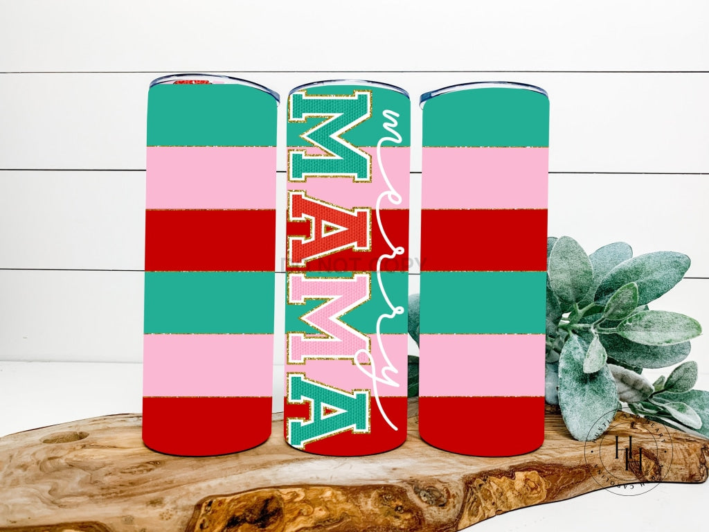 Merry Mama Completed 20Oz Skinny Tumbler Sublimation